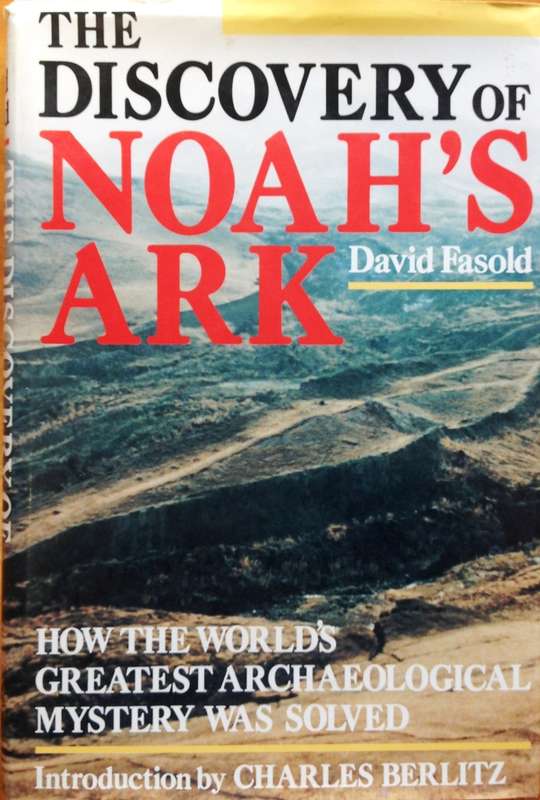 The Discovery of NOAH`S ARK - David Fasold - Hardcover