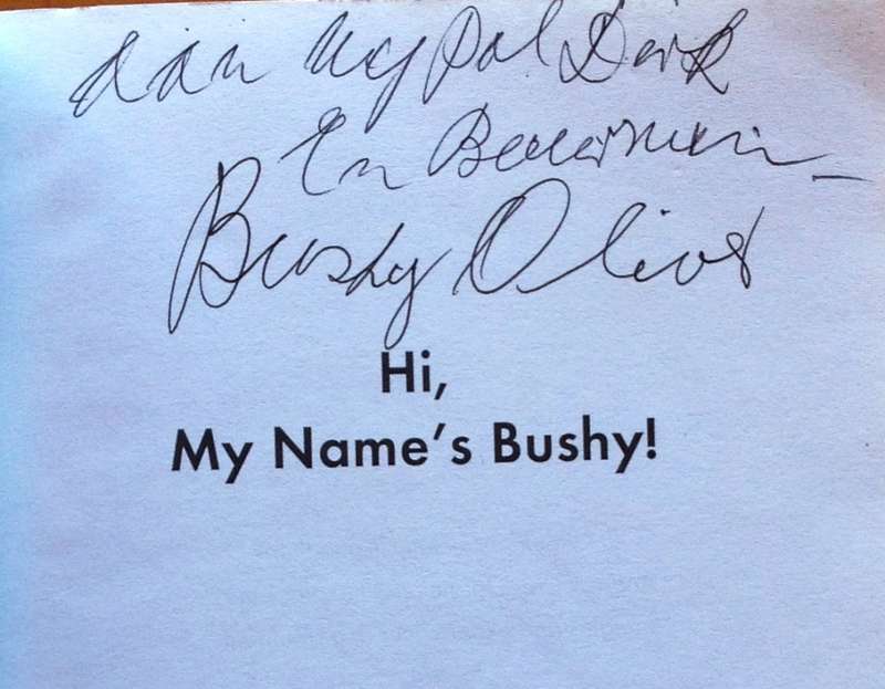Hi, My Name`s Bushy - Erick Reginald Oliver - book signed by Author