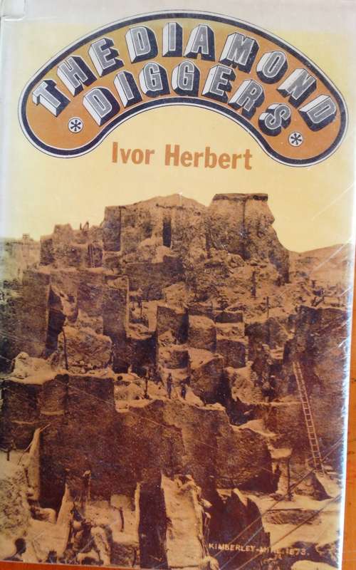 The Diamond Diggers - Ivor Herbert - Hardcover