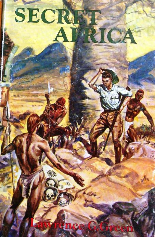 Secret Africa - Lawrence G Green - Hardcover