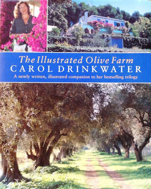 The Illustrated Olive Farm - Carol Drinkwater - Hardcover