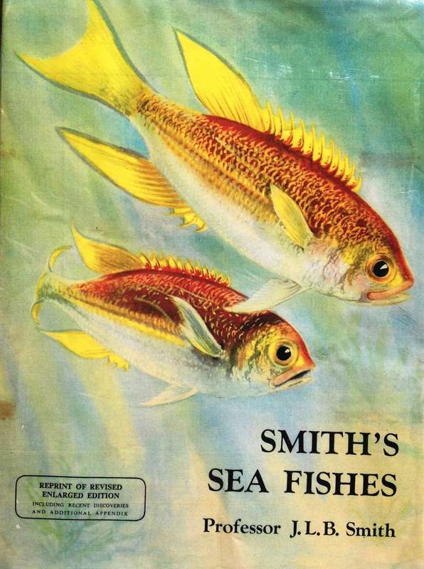Smith`s Sea Fishes - Professor J L B Smith - Hardcover
