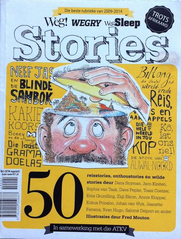 Die beste rubrieke WEG WEGRY WEGSLEEP 50 reisstories, onthoustories, en wilde stories 2009 tot 2014