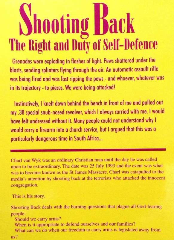 Shooting Back - The Right and Duty of Self-Defence - Charl van Wyk