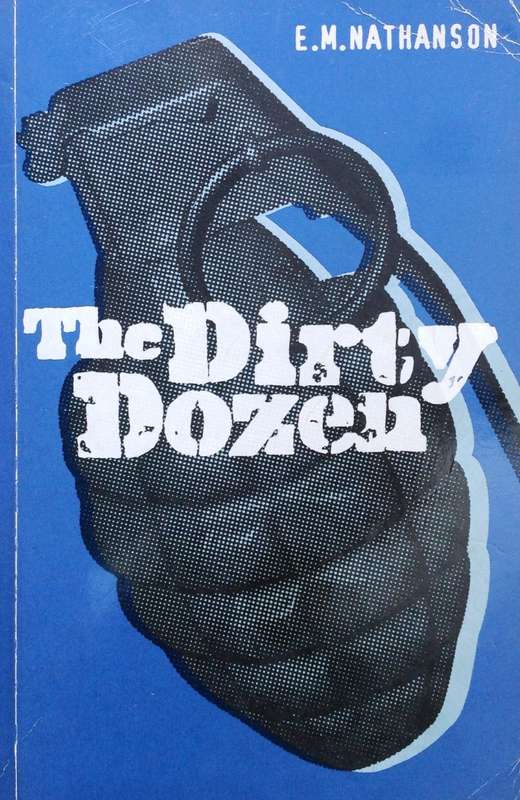 The Dirty Dozen - E M Nathanson