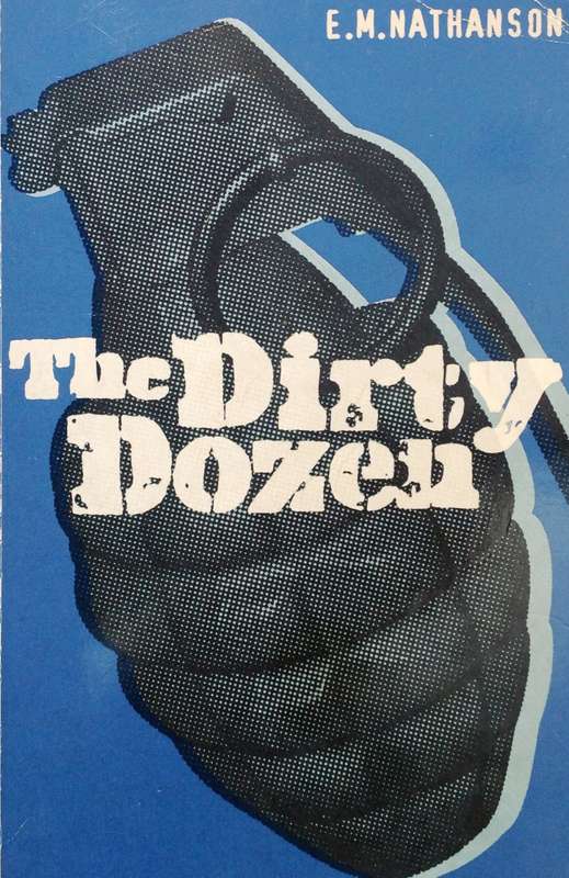 The Dirty Dozen - E M Nathanson