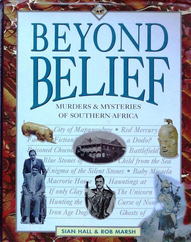 Beyond Belief - M****** & Mysteries of Southern Africa - Sian Hall and Rob Marsh - Hardcover