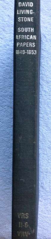 David Livingstone - South African Papers 1849 - 1853 - Van Riebeeck Society - VRS - VRV
