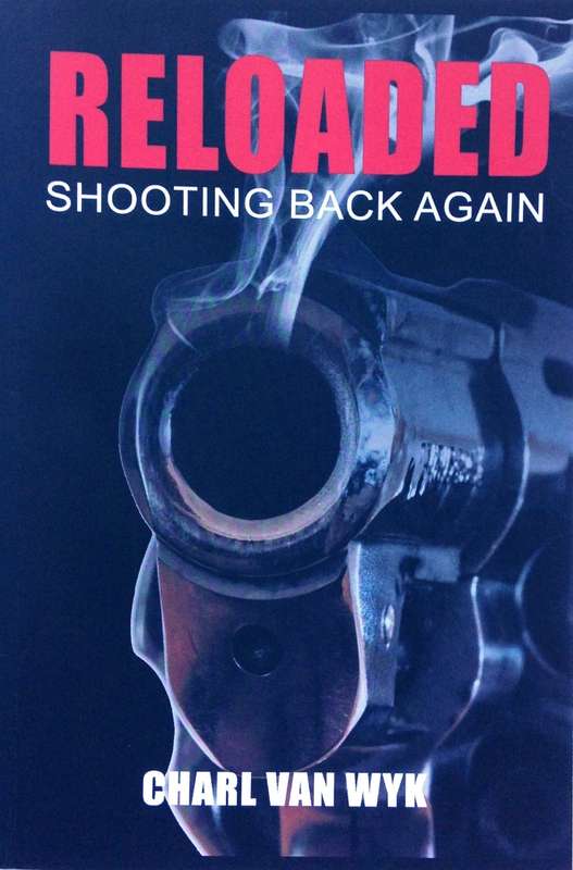 Reloaded - Shooting Back Again - Charl van Wyk