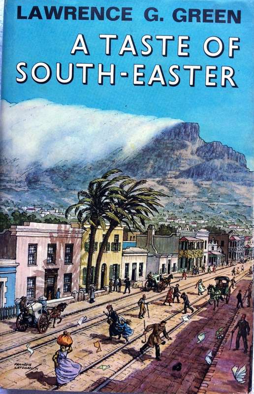 A Taste of South-Easter - Lawrence G Green - Hardcover - book signed by Lawrence Green, Author