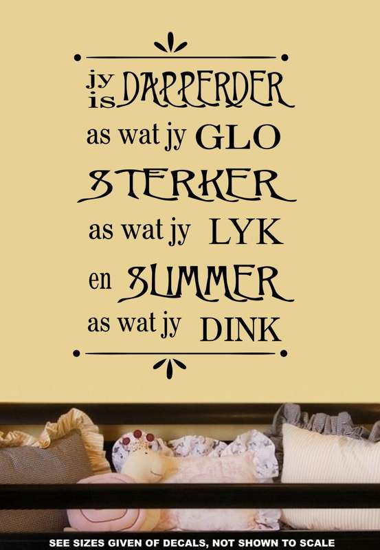 Free/Low Shipping - Jy Is Dapperder Afrikaans Quotation Med Wall Decal Sticker