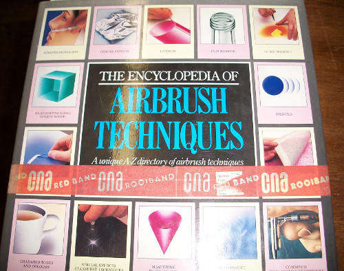 The encyclopedia of airbrush tequniques.
