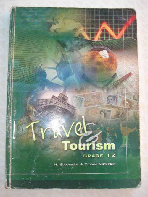 Travel & Tourism Grade 12 - M Saayman & T van Niekerk