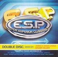 E.S.P for superior clubbing