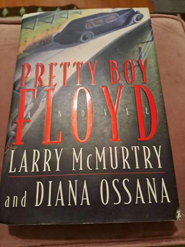 Pretty Boy Floyd(hardback) McMurtry and Ossana, good condition
