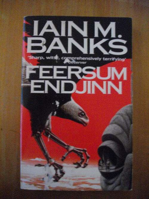 Feersum Endjinn- Iain M Banks