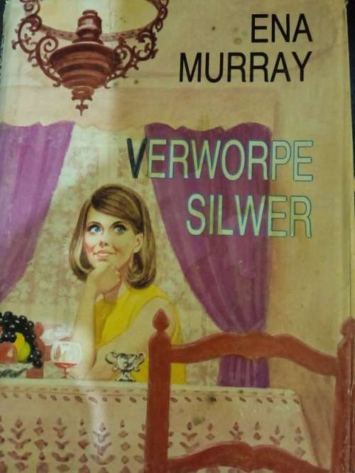 Verworpe Silwer deur Ena Murray