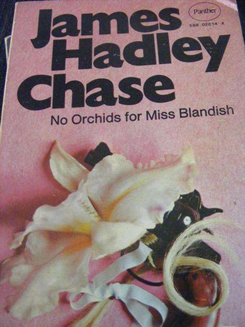 NO ORCHIDS FOR MISS BLANDISH BY JAMES HADLEY CHASE