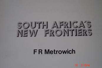SOUTH AFRICA'S NEW FRONTIERS BY FR METROWICH