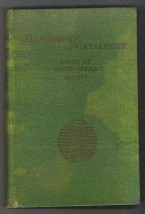1952 UNION OF SOUTH AFRICA HANDBOOK CATALOGUE 326 PAGES WHICH LISTS MANY MANY VARIETIES AND ERRORS