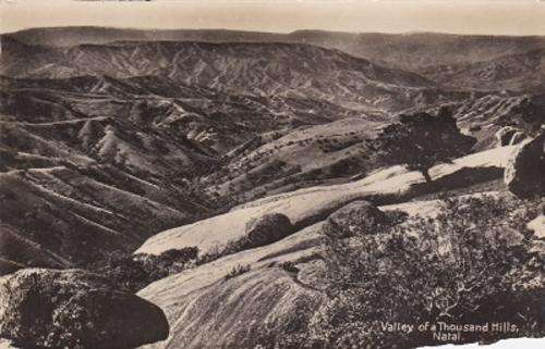 CIRCA 1911. VALLEY OF A THOUSAND HILLS, NATAL
