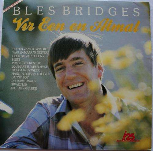 BLES BRIDGES -- VIR EEN EN ALMAL -- VINTAGE AFRIKAANS VINYL LP RECORD