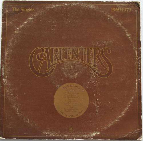 THE CARPENTERS -- THE SINGLES 1969-1973 -- VINYL LP RECORD