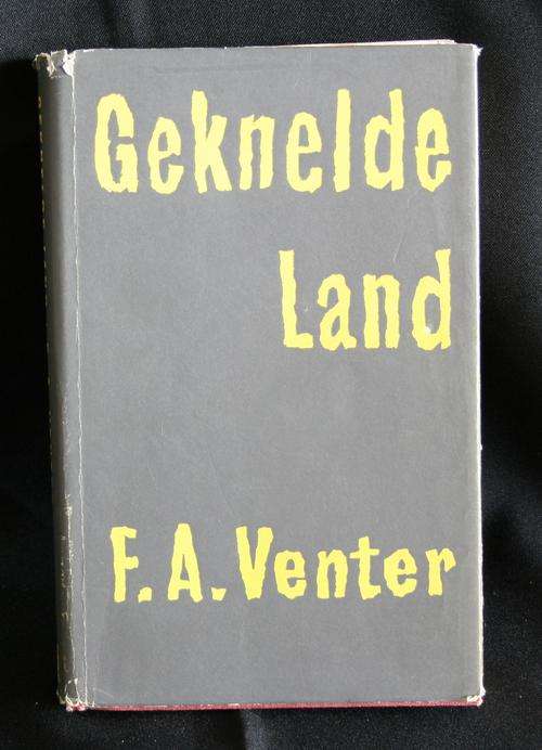 GEKNELDE LAND -- F.A. VENTER