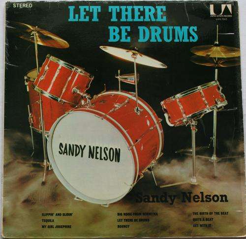 SANDY NELSON -- LET THERE BE DRUMS -- VINYL LP RECORD
