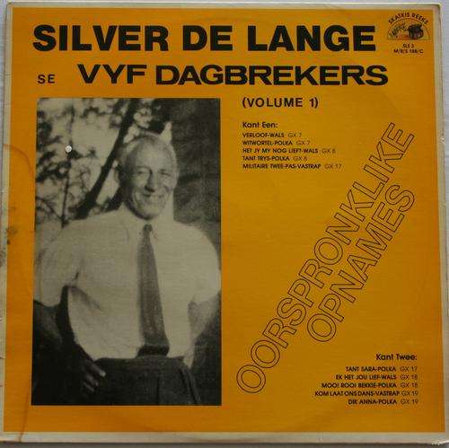 SILVER DE LANGE SE VYF DAGBREKERS -- VOLUME 1 -- VINYL LP RECORD