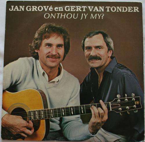 JAN GROVE EN GERT VAN TONDER -- ONTHOU JY MY ? -- VINYL LP RECORD
