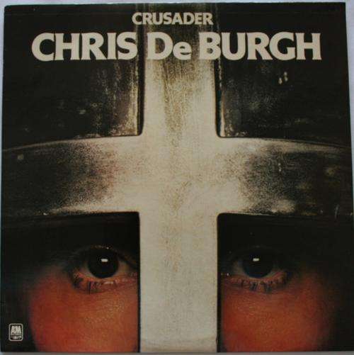 CHRIS DE BURGH --  CRUSADER -- VINYL LP RECORD