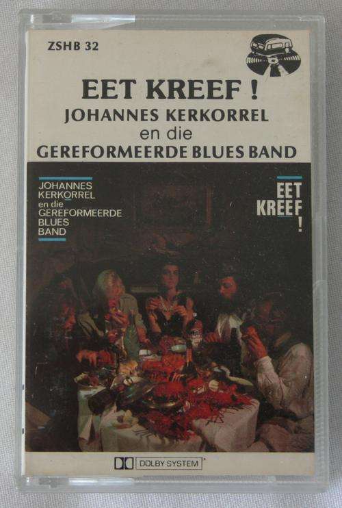 JOHANNES KERKORREL & DIE GEREFORMEERDE BLUES BAND -- EET KREEF! -- CASSETTE TAPE