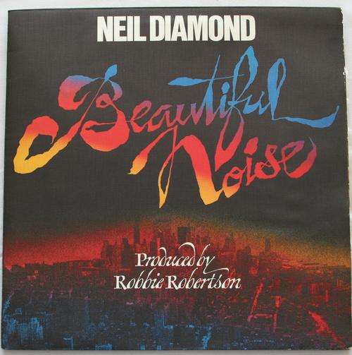 NEIL DIAMOND -- BEAUTIFUL NOISE -- VINYL LP RECORD