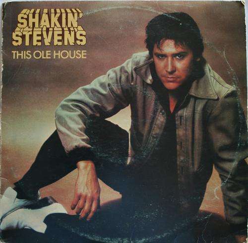 SHAKIN STEVENS -- THIS OLE HOUSE -- VINYL LP RECORD