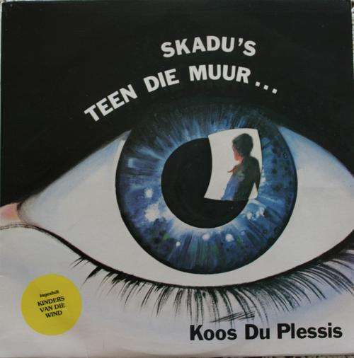 KOOS DU PLESSIS -- SKADUS TEEN DIE MUUR -- VINYL LP RECORD