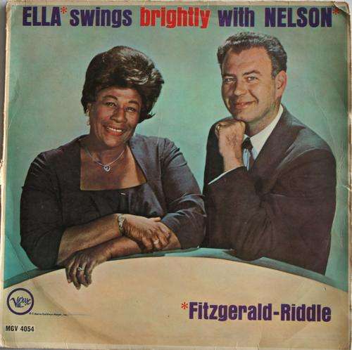 ELLA FITZGERALD -- ELLA SWINGS BRIGHLY WITH NELSON -- VINYL LP RECORD