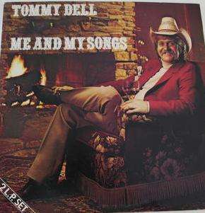 TOMMY DELL -- ME AND MY SONGS -- DOUBLE VINYL LP RECORD