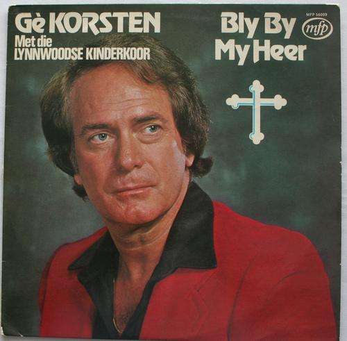 GE KORSTEN -- BLY BY MY HEER -- VINYL LP RECORD