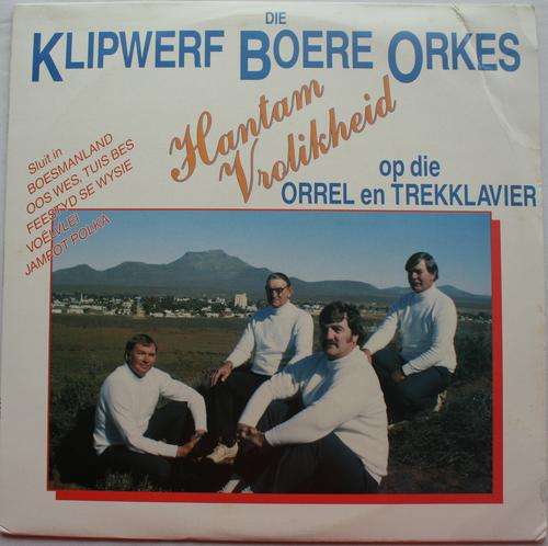 KLIPWERF BOERE ORKES -- HANTAM VROLIKHEID -- VINYL LP RECORD