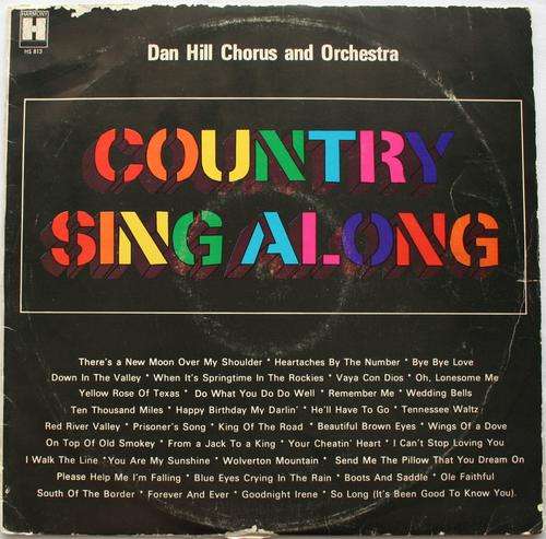 DAN HILL CHORUS & ORCHESTRA -- COUNTRY SING ALONG -- VINYL LP RECORD