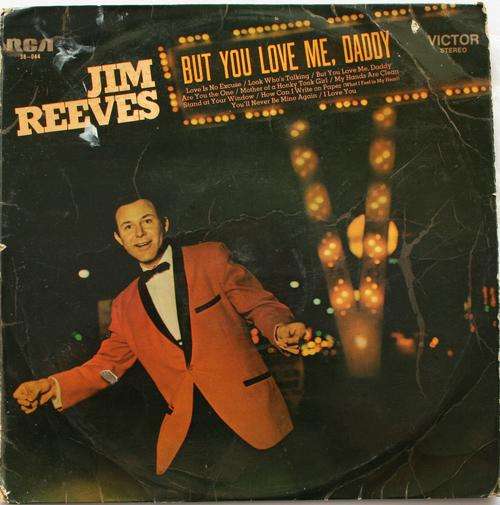 JIM REEVES -- BUT YOU LOVE ME , DADDY -- VINYL LP RECORD