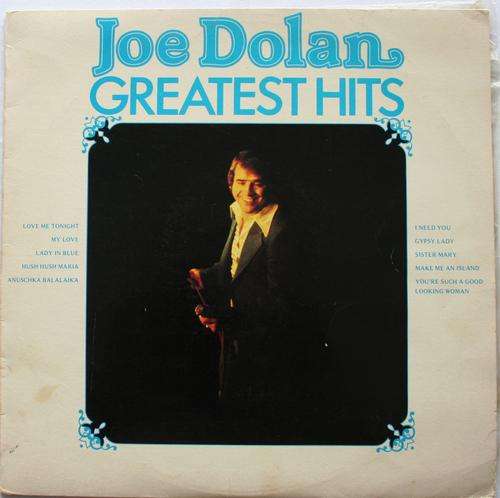 JOE DOLAN -- GREATEST HITS -- VINYL LP RECORD
