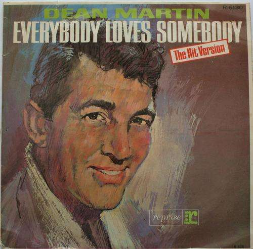 DEAN MARTIN -- EVERYBODY LOVES SOMEBODY -- VINYL LP RECORD