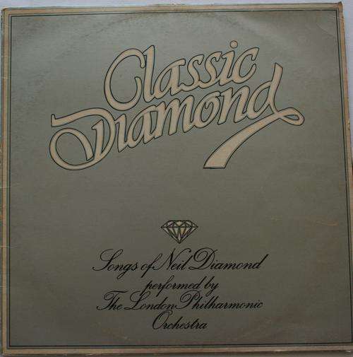 CLASSIC NEIL DIAMOND BY THE LONDON PHILHARMONIC -- VINYL LP RECORD