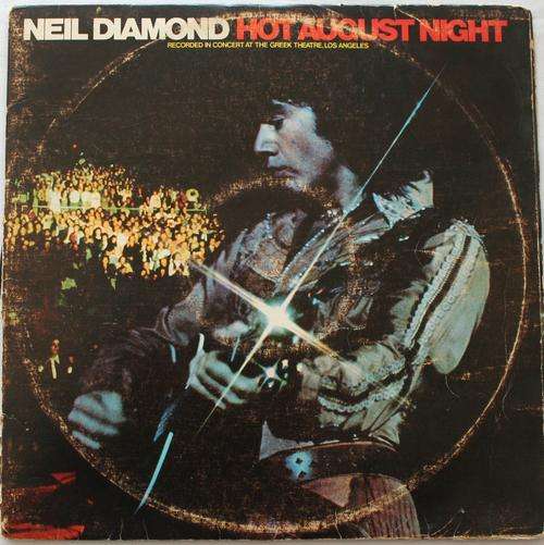 NEIL DIAMOND -- HOT AUGUST NIGHT -- DOUBLE VINYL LP RECORD