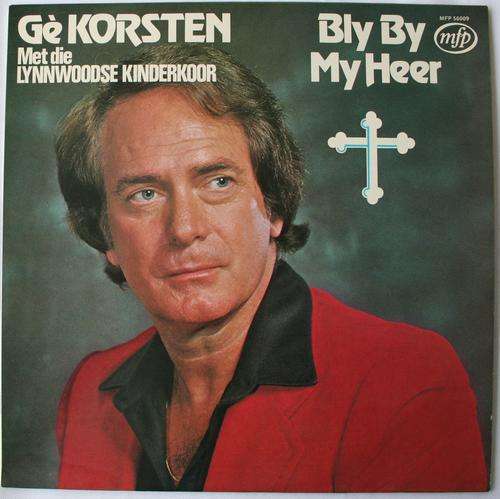 GE KORSTEN -- BLY BY MY HEER -- VINYL LP RECORD