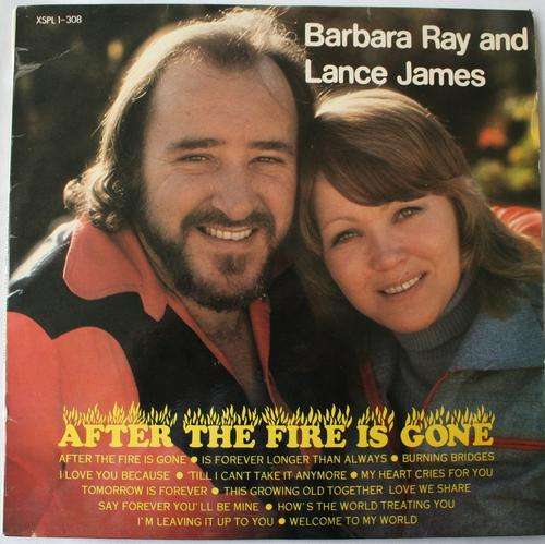 BARBARA RAY and LANCE JAMES -- AFTER THE FIRE IS GONE -- VINYL LP RECORD