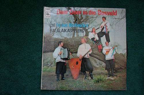 DIE IVAN REDROFF BALALAIKA SPELERS--DAAR DOER IN DIE BOSVELD--VINYL LP RECORD
