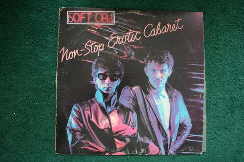 SOFT CELL--NON STOP EROTIC CABARET-- VINYL LP RECORD